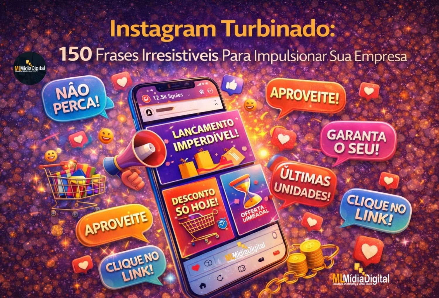 Instagram Turbinado: 150 Frases Irresistíveis para Impulsionar Sua Empresa