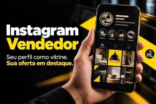 Instagram Vendedor mais alcance mais vendas ML Marketing Digital Estratégico e Vendas Online