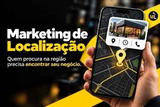 Marketing de Localização ML Marketing Digital Estratégico e Vendas Online