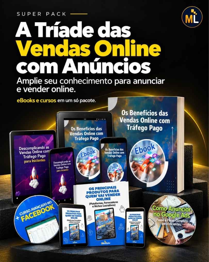 Super Pack a Tríade das Vendas Online com Anúncios ML Marketing Digital Estratégico e Vendas Online