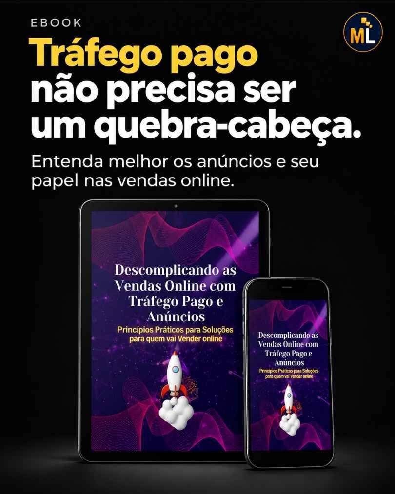 eBook Descomplicando as Vendas Online com Tráfego Pago e Anúncios ML Marketing Digital Estratégico e Vendas Online